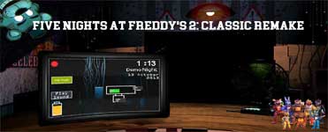 Five Nights at Freddy’s 2: Classic Remake Download For Free