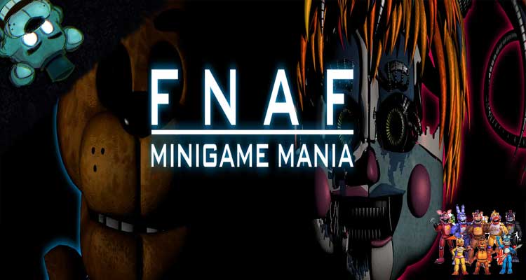 FNAF: Minigame Mania