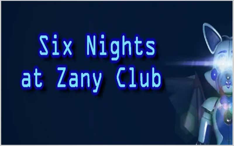 Six Nights at Zany Club